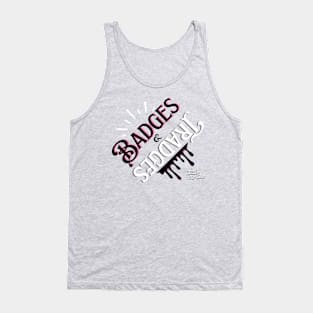 Badges & Tradges Tank Top